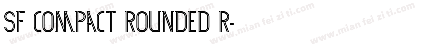 SF Compact Rounded R字体转换